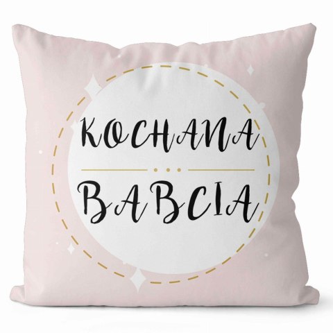 Poduszka bawełniana 43x43 różowa Kochana Babcia Poduszka bawełniana 43x43 różowa Kochana Babcia